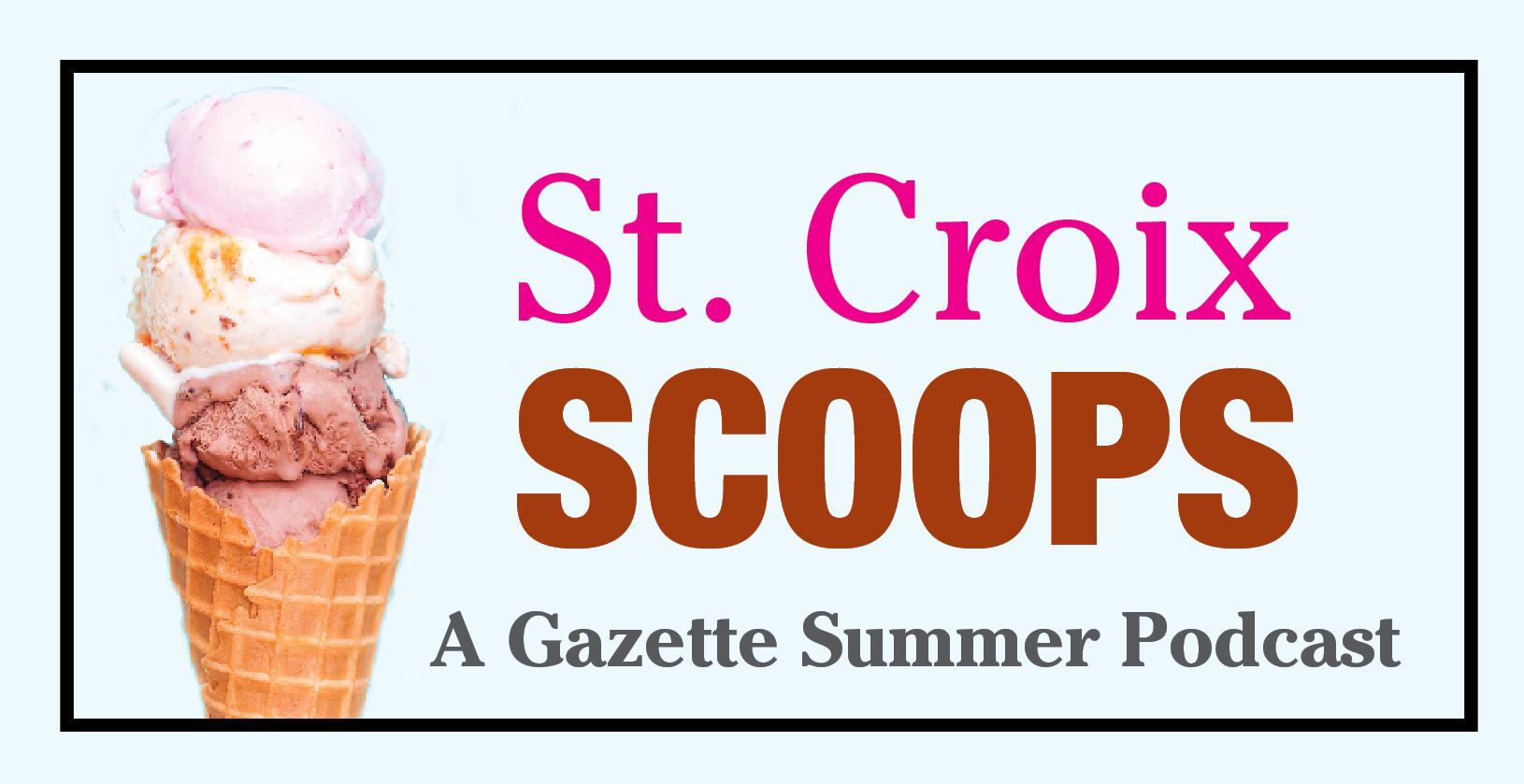 St. Croix Scoops